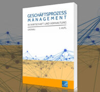 Geschäftsprozessmanagement: Analyse, Modellierung und Konzeption